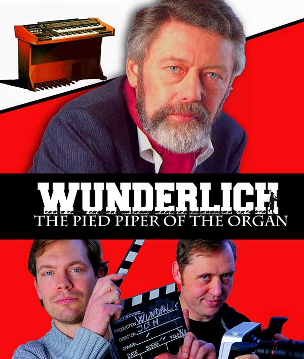 Wunderlich - The Pied Piper of the Organ Documentary Poster